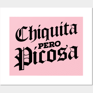 Chiquita Pero Picosa Posters and Art